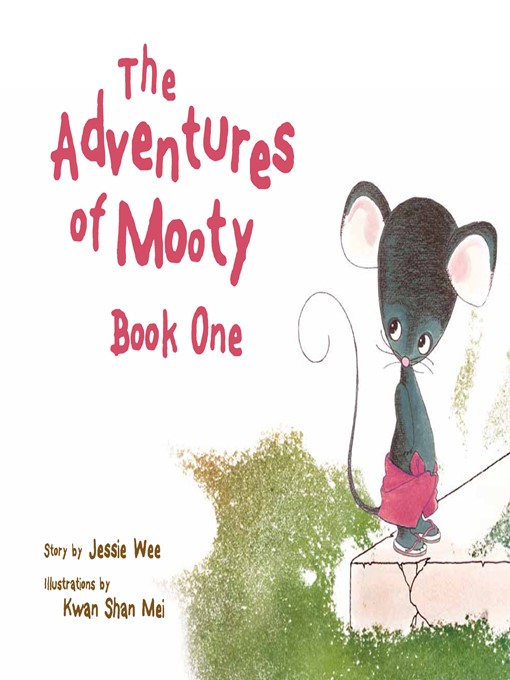 Title details for The Adventures of Mooty, Book 1 by Jessie Wee - Available